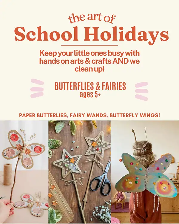 butterflies & fairies school holiday fun